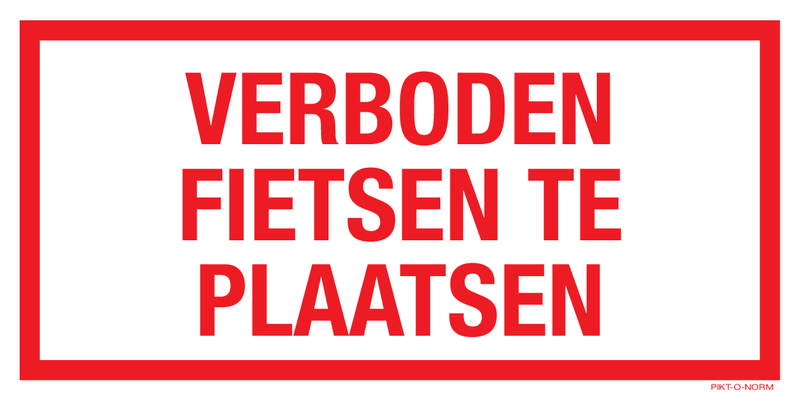 VERBODEN FIETSEN TE PLAATSEN