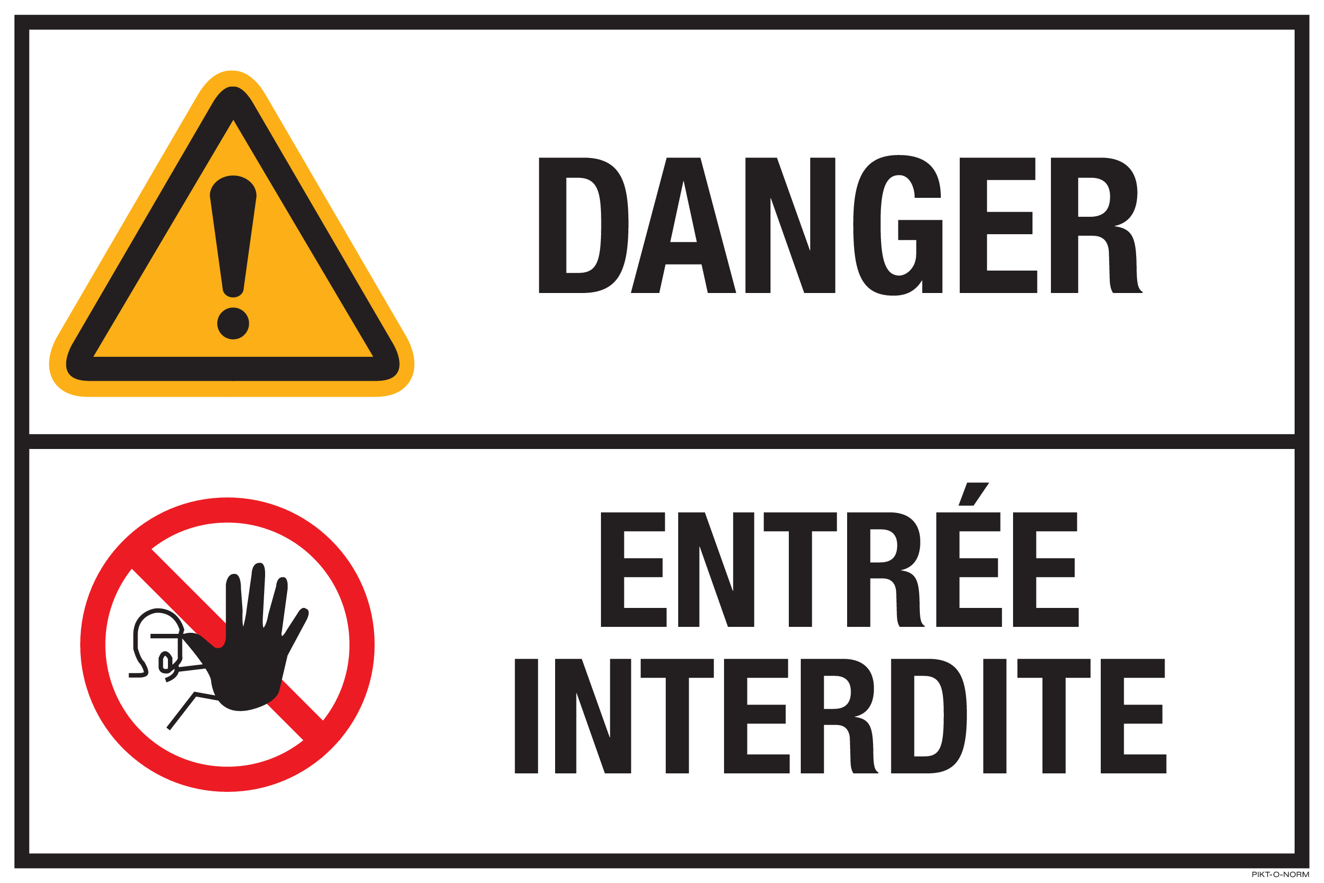 DANGER. ENTREÉ INTERDITE