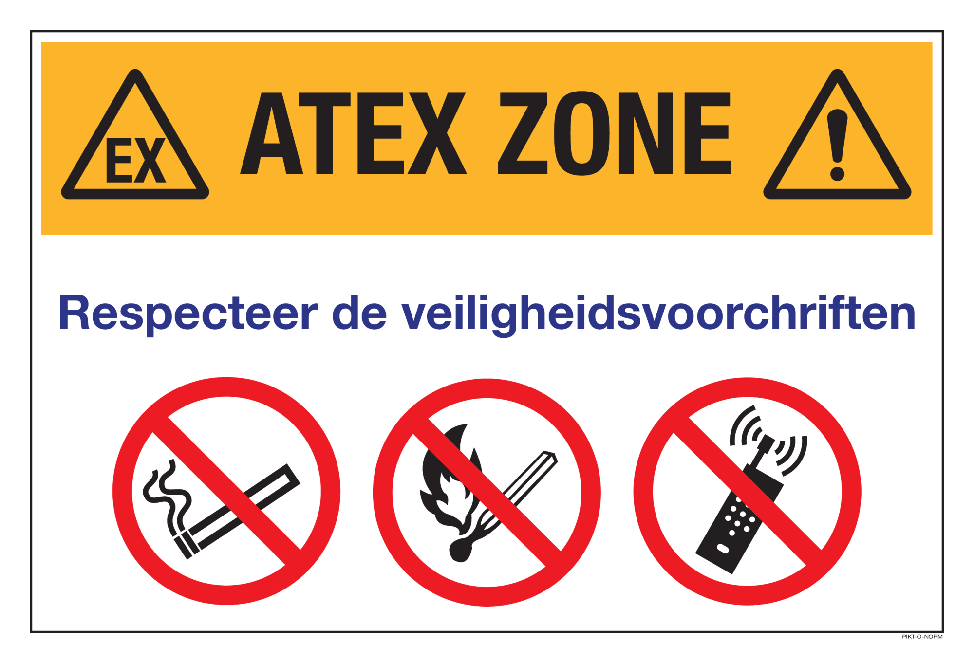 ATEX ZONE, RESPECTEER DE VEILIGHEIDS...