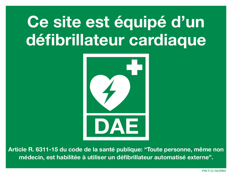 DAE, CE SITE EST ÉQUIPÉ D'UN DÉFIBRILL.