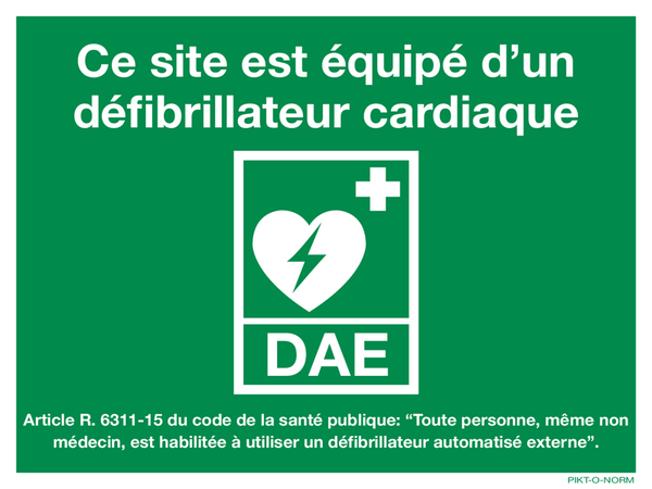 DAE, CE SITE EST ÉQUIPÉ D'UN DÉFIBRILL.