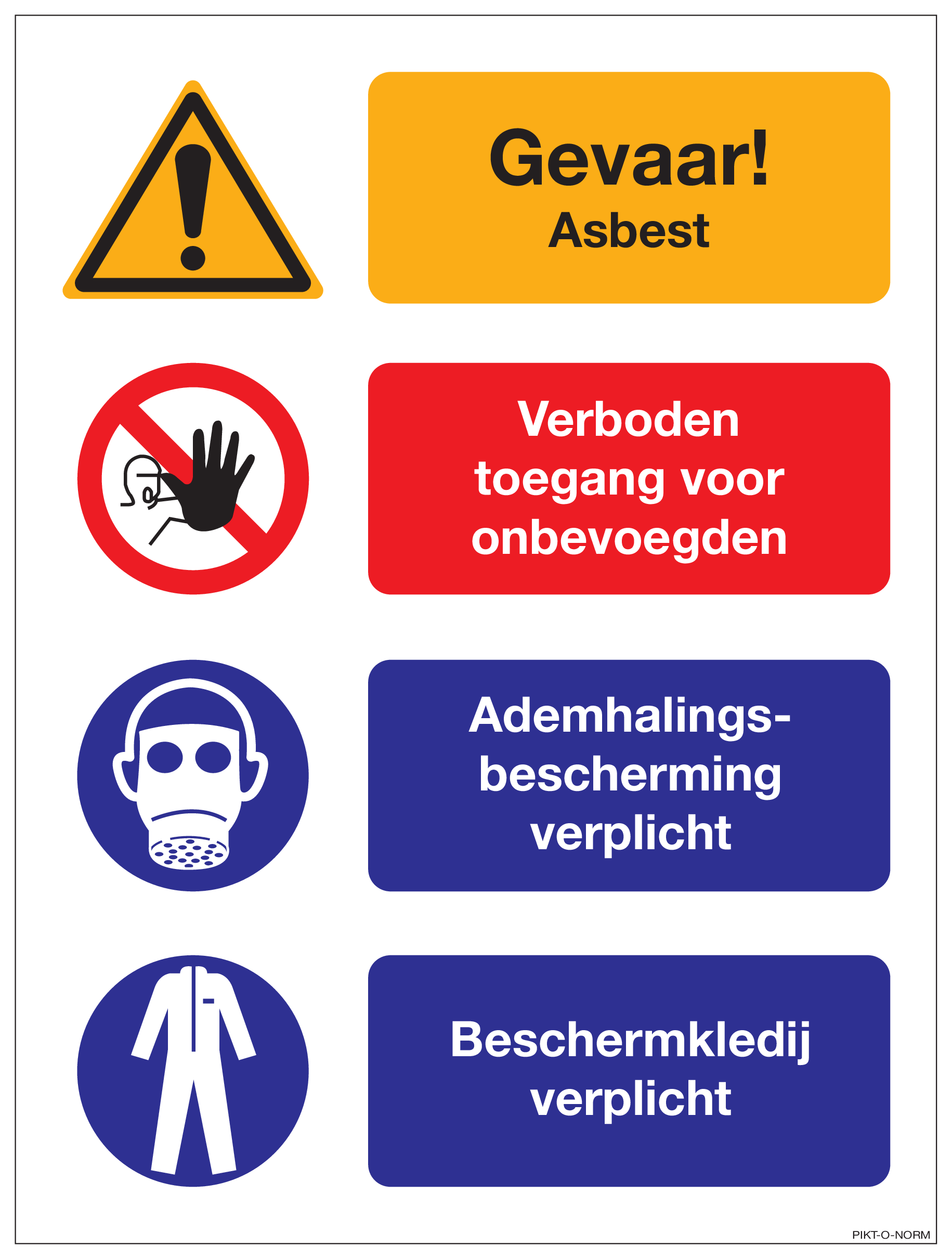 GEVAAR ASBEST. VERBODEN VOOR ONBEV...