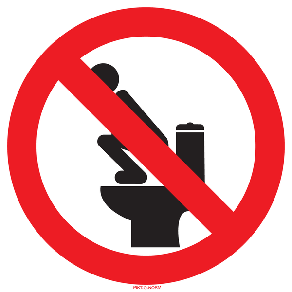 INTERDIT DE SE TENIR SUR LA TOILETTE