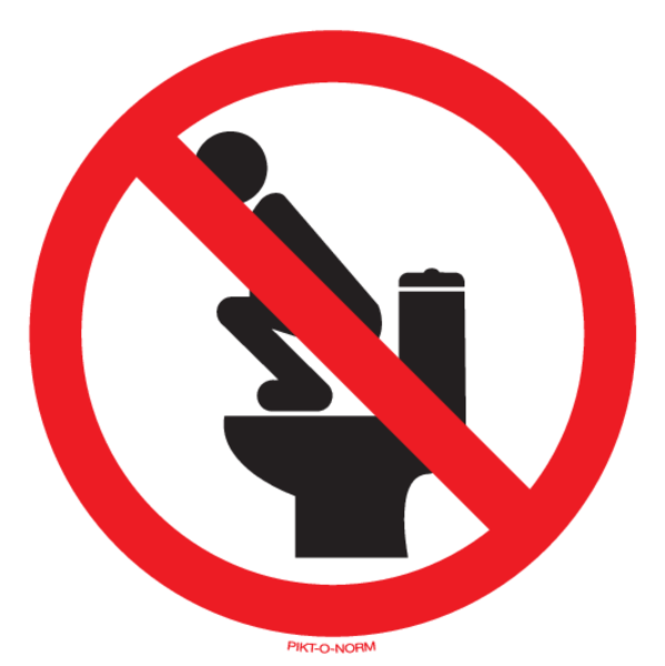 INTERDIT DE SE TENIR SUR LA TOILETTE