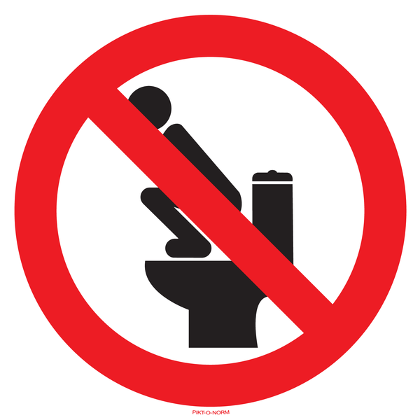 INTERDIT DE SE TENIR SUR LA TOILETTE