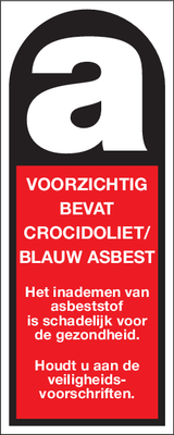 VOORZICHTIG. BEVAT CROCIDOLIET