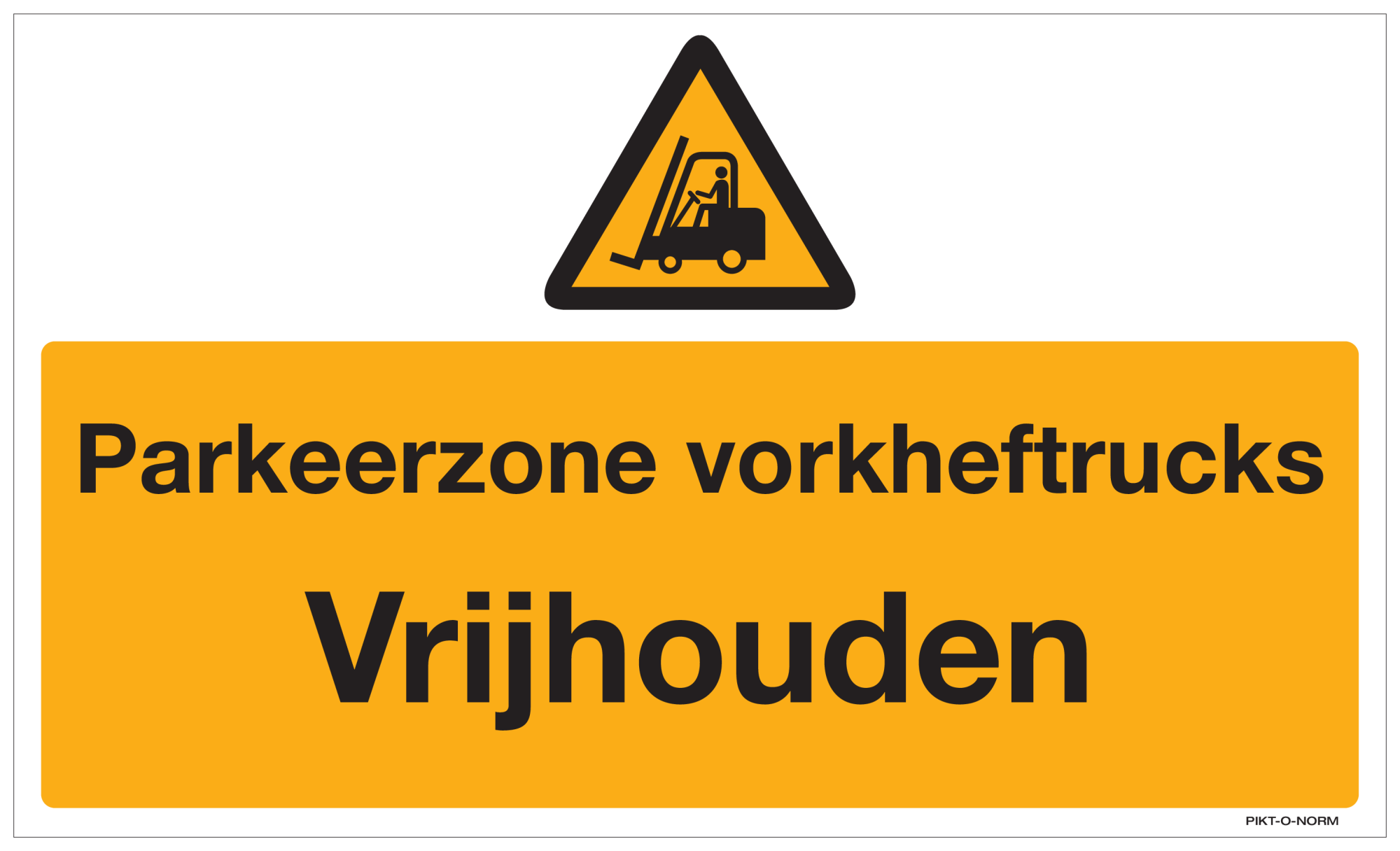 PARKEERZONE VORKHEFTRUCKS VRIJHOUDEN