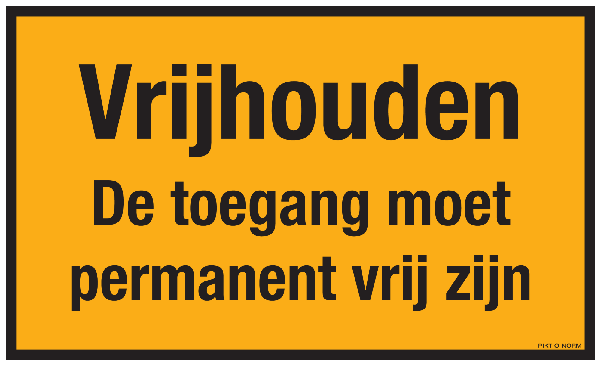 VRIJHOUDEN DE TOEGANG MOET PERMANENT...