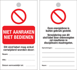 NIET AANRAKEN. NIET BEDIENEN