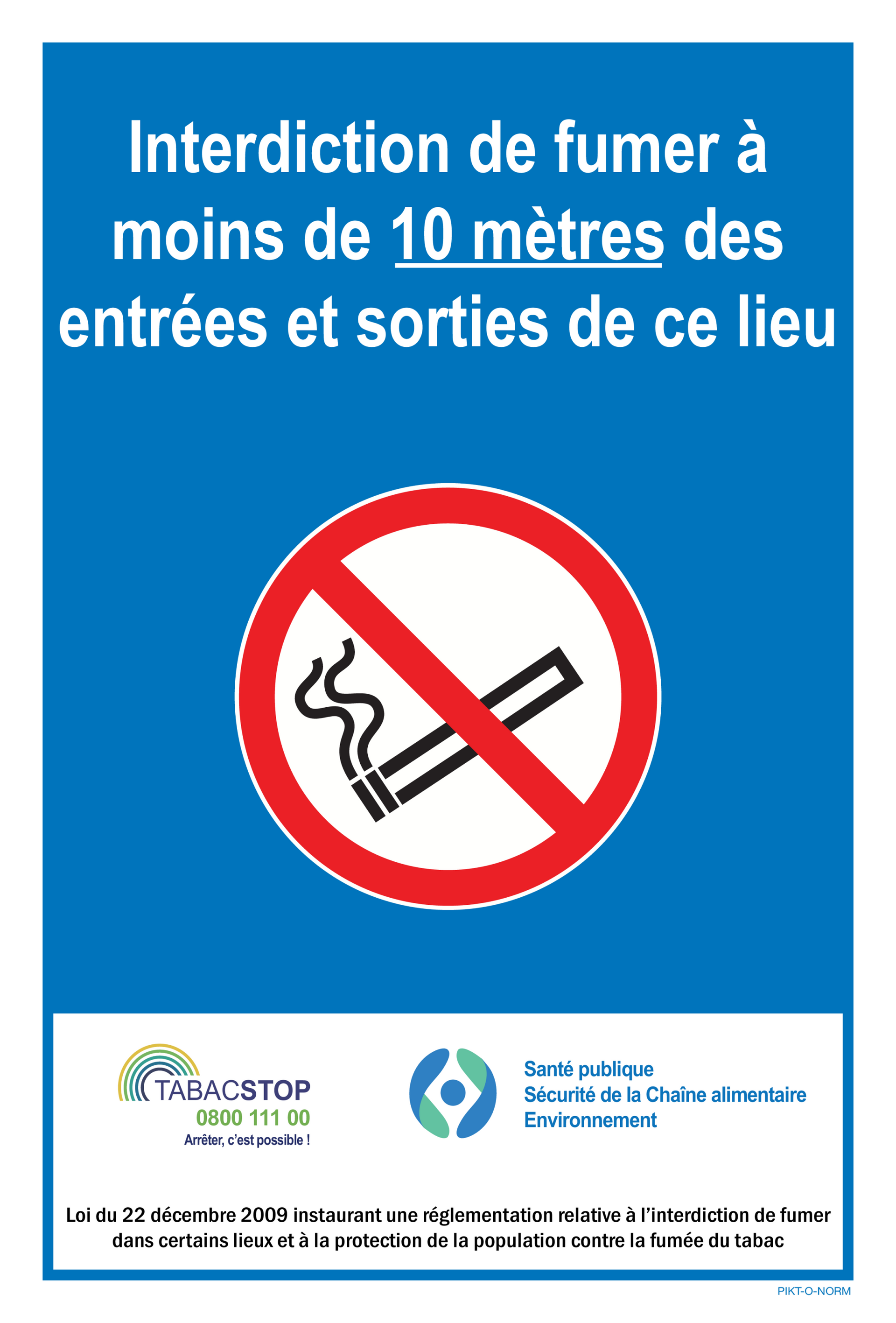 INTERDIT DE FUMER À MOINS DE 10 MÈTRES