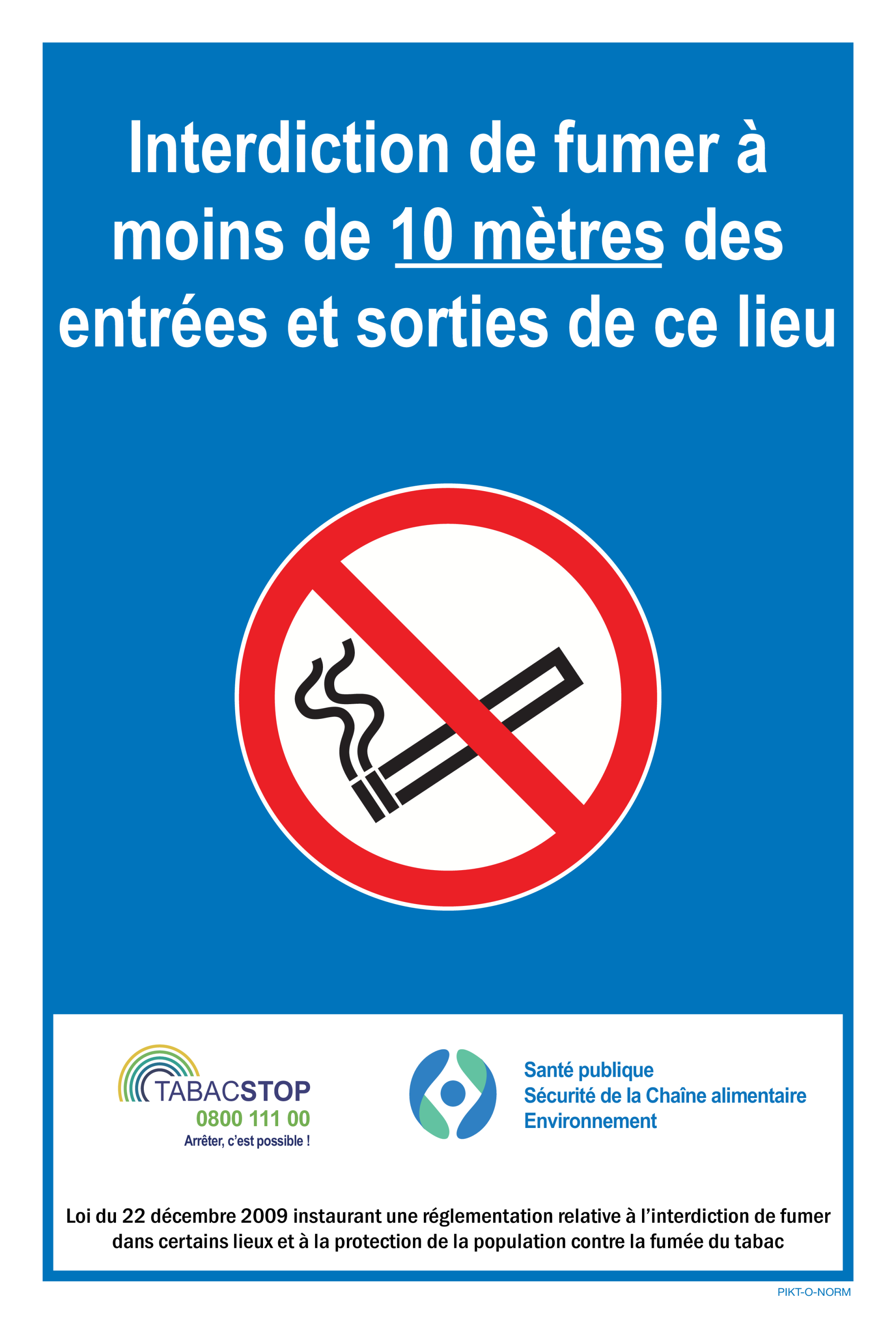 INTERDIT DE FUMER À MOINS DE 10 MÈTRES