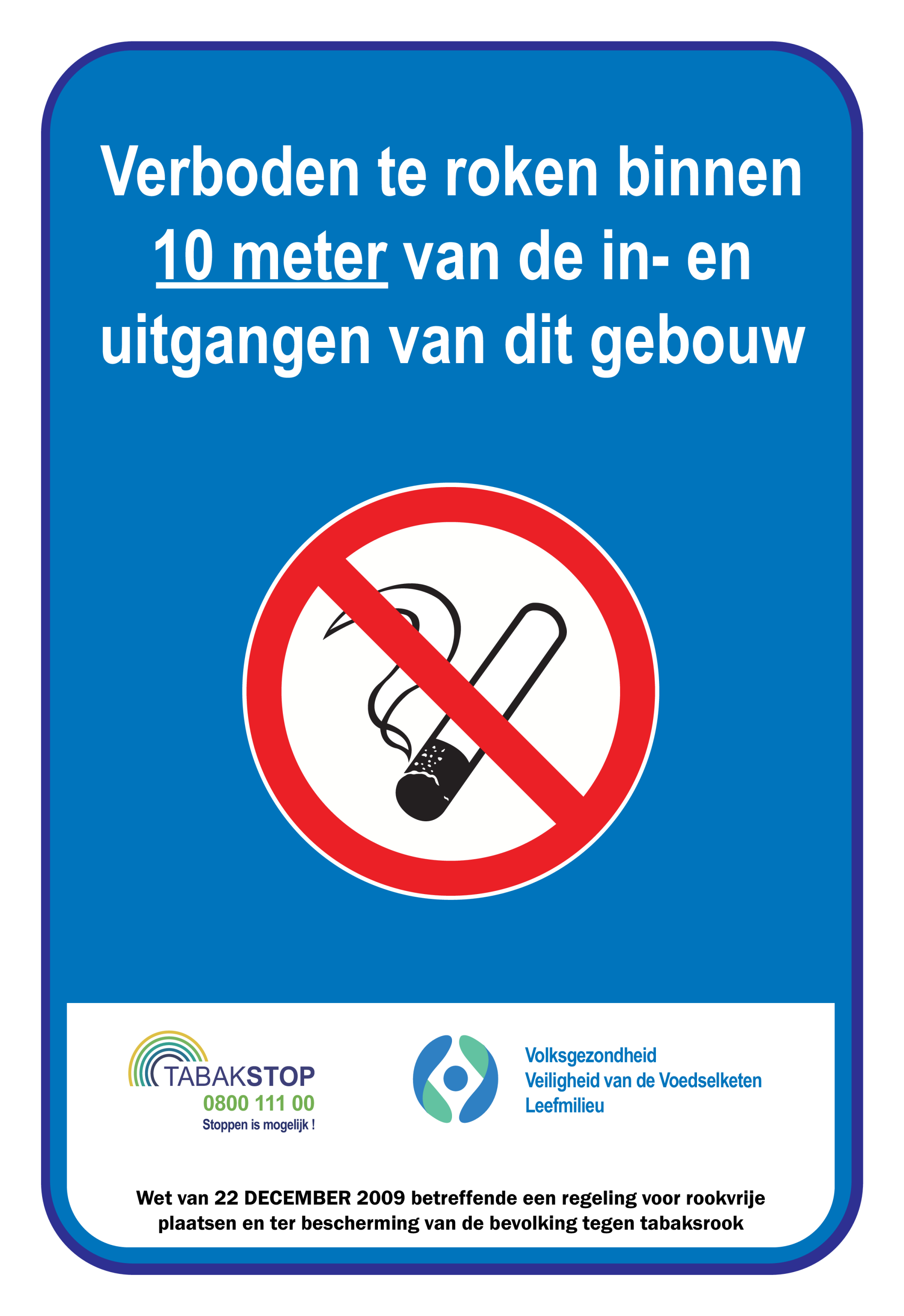 VERBODEN TE ROKEN BINNEN 10 METER...