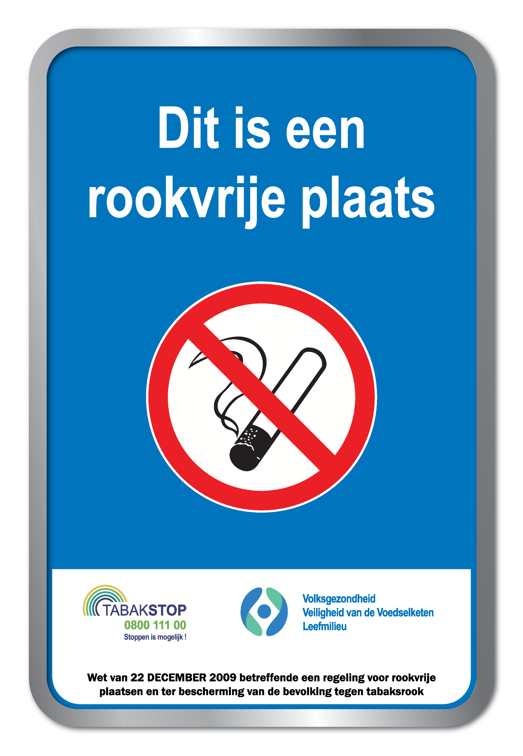 DIT IS EEN ROOKVRIJE PLAATS, WET VAN...