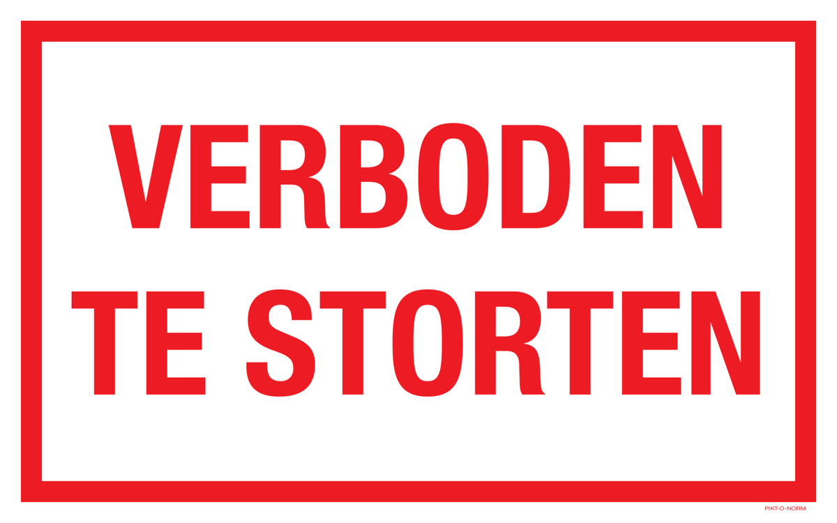 VERBODEN TE STORTEN
