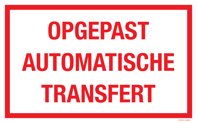 OPGEPAST AUTOMATISCHE TRANSFERT