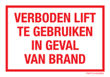 VERBODEN LIFT GEBRUIKEN IN GEVAL BRAND