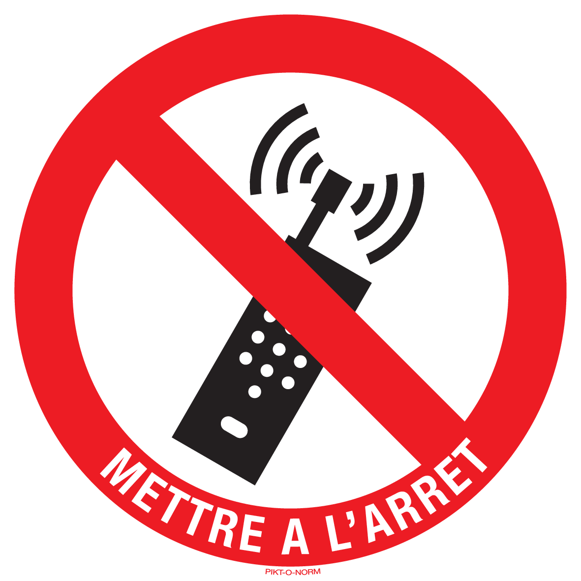 GSM VERBODEN MET TEKST: METTRE A L'ARRET