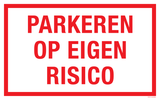 PARKEREN OP EIGEN RISICO