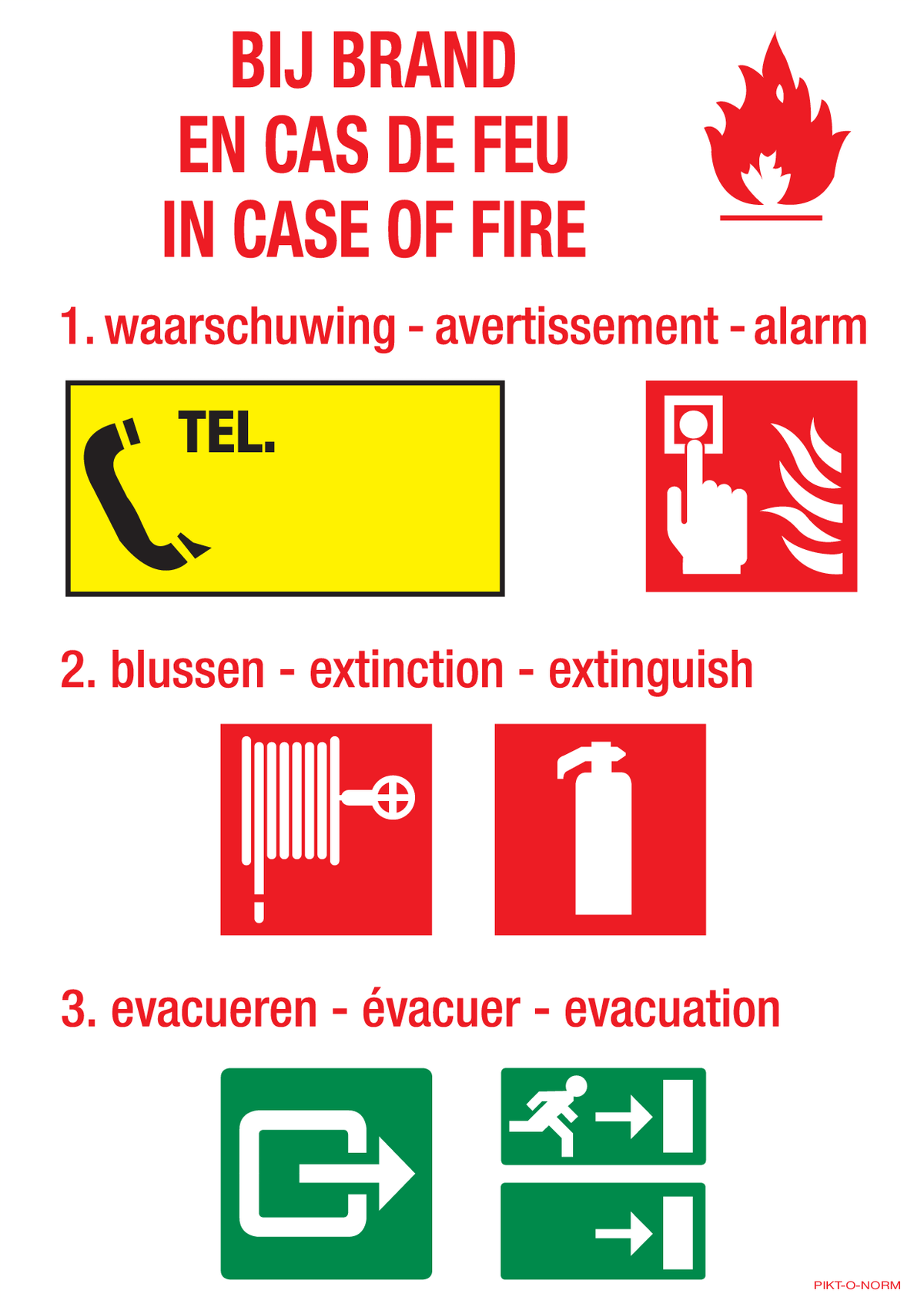 BIJ BRAND. EN CAS DE FEU. IN CAS OF FIRE