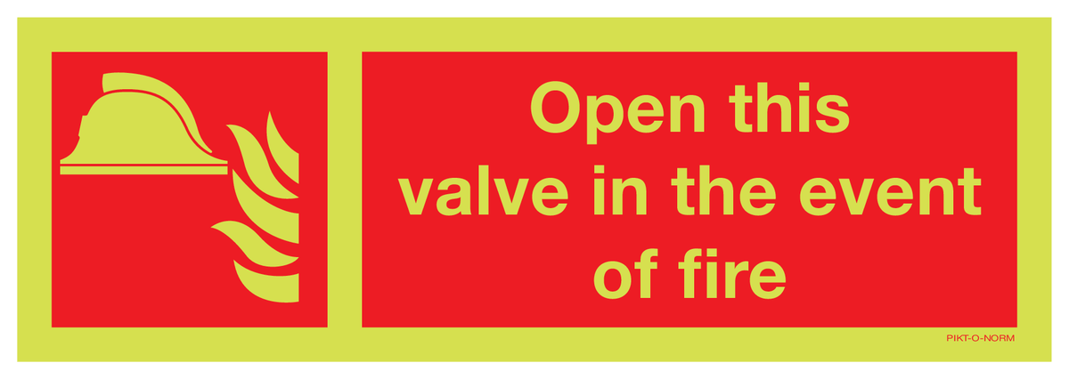 OPEN THIS VALVE IN THE EVENT OF FIRE
