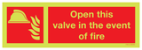 OPEN THIS VALVE IN THE EVENT OF FIRE