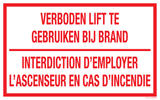 VERBODEN LIFT TE GEBRUIKEN BIJ BRAND...