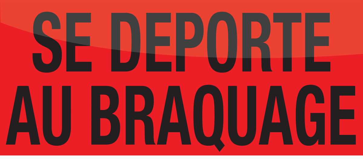 SE DEPORTE AU BRAQUAGE