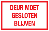 DEUR MOET GESLOTEN BLIJVEN