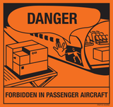 DANGER. FORBIDDEN IN PASSENGER AIRCRAFT