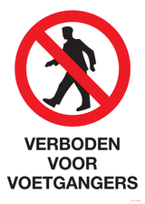 VERBODEN VOOR VOETGANGERS
