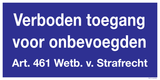 VERBODEN TOEGANG VOOR ONBEVOEGDEN...