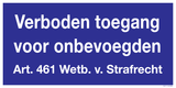 VERBODEN TOEGANG VOOR ONBEVOEGDEN...