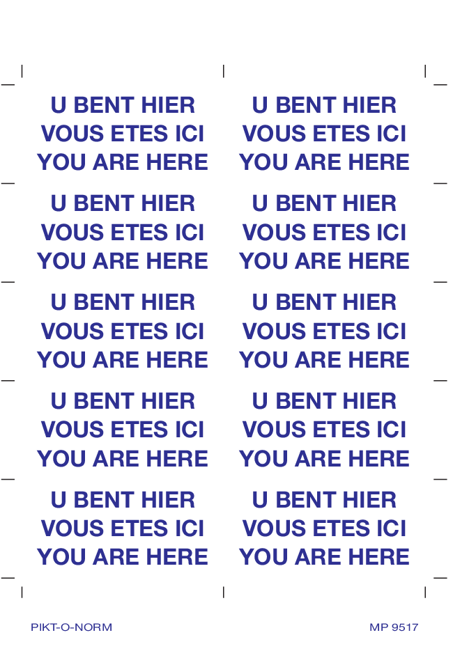 U BENT HIER. VOUS ETES ICI. YOU ARE HERE