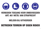 VERBODEN TOEGANG. ART461.WETB.STRAFRECHT