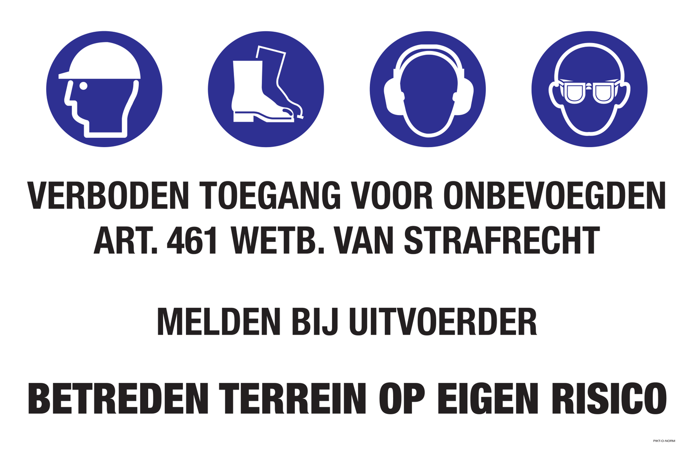 VERBODEN TOEGANG. ART461.WETB.STRAFRECHT