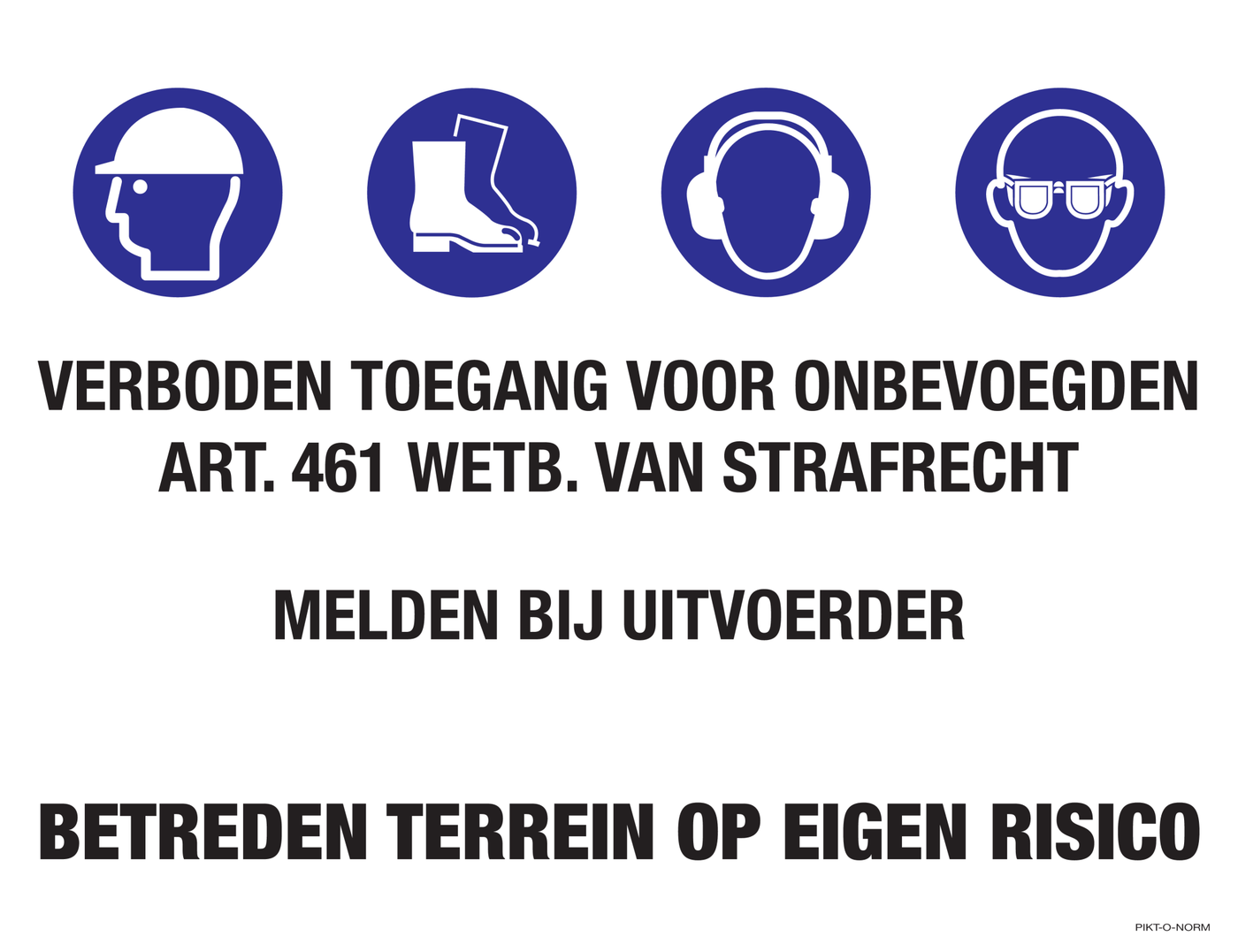 VERBODEN TOEGANG. ART461.WETB.STRAFRECHT