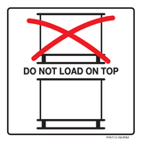 DO NOT LOAD ON TOP