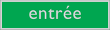 ENTRÉE