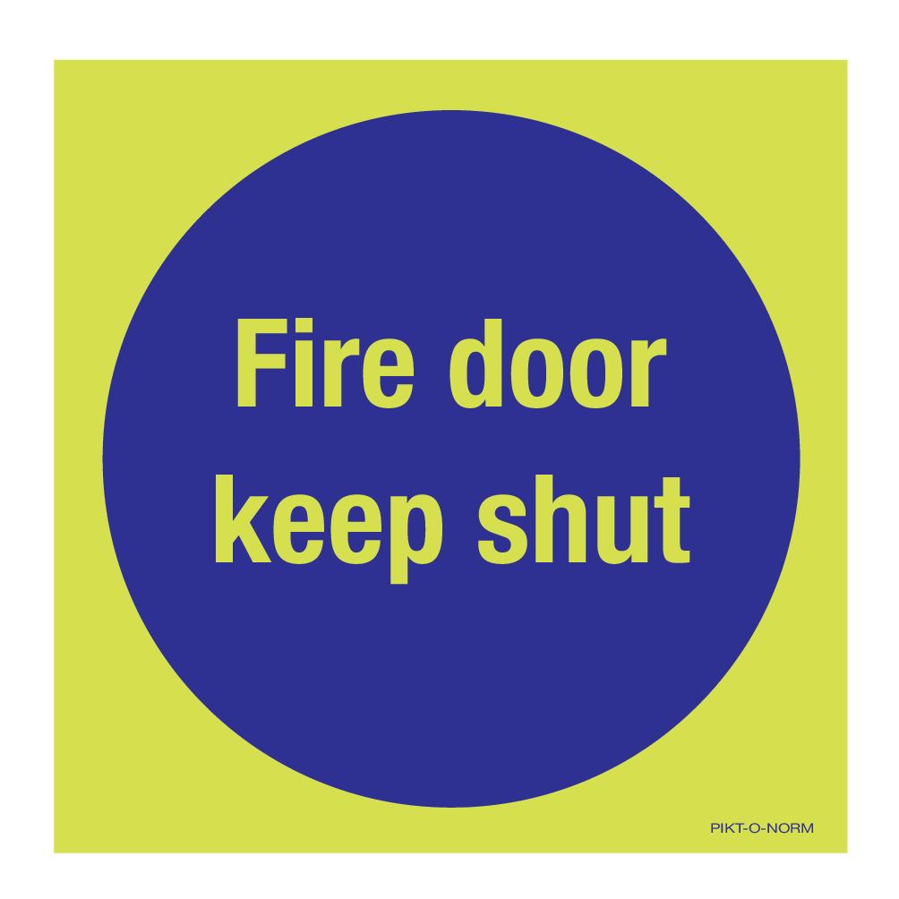 FIRE DOOR KEEP SHUT