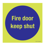 FIRE DOOR KEEP SHUT