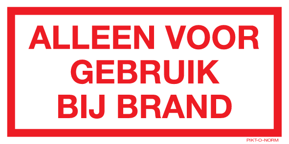 ALLEEN VOOR GEBRUIK BIJ BRAND