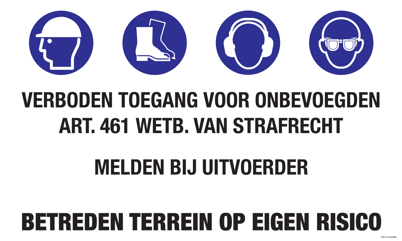 VERBODEN TOEGANG. ART461.WETB.STRAFRECHT