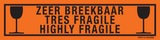 ZEER BREEKBAAR. TRES FRAGILE...