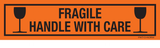 FRAGILE HANDLE WITH CARE