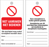 NIET AANRAKEN. NIET BEDIENEN