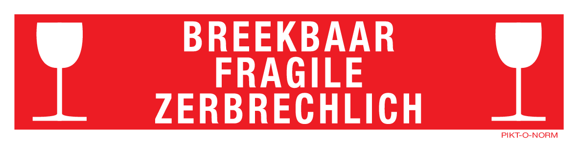 BREEKBAAR. FRAGILE. ZERBRECHLICH