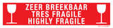 ZEER BREEKBAAR. TRES FRAGILE...