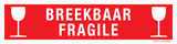 BREEKBAAR. FRAGILE
