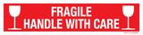 FRAGILE HANDLE WITH CARE
