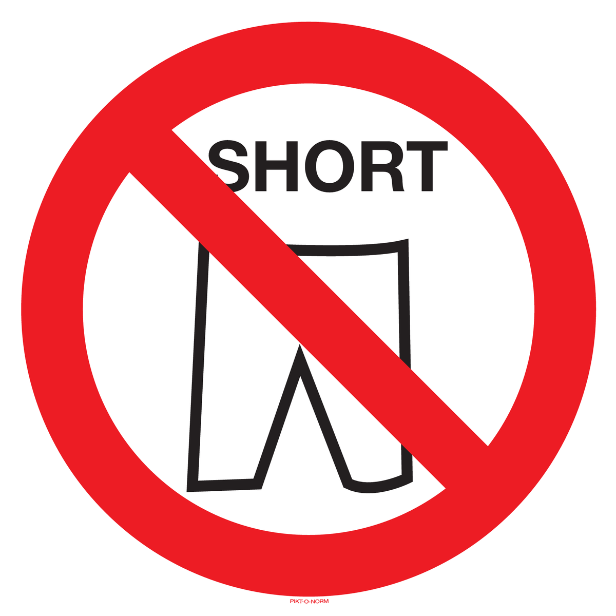 INTERDIT AUX SHORTS